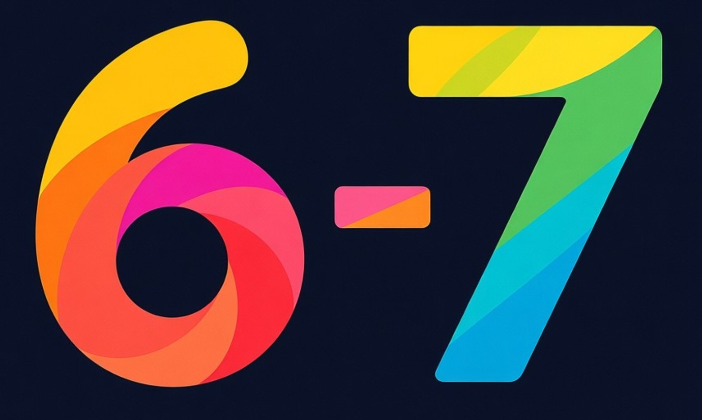 6 or 7